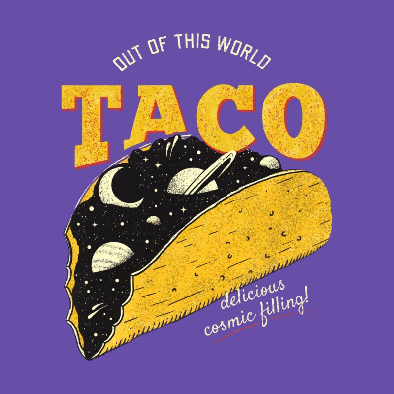 Out Of This World Taco