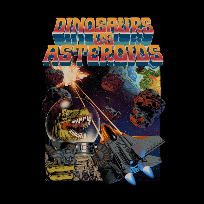 Dinosaurs vs Asteroids