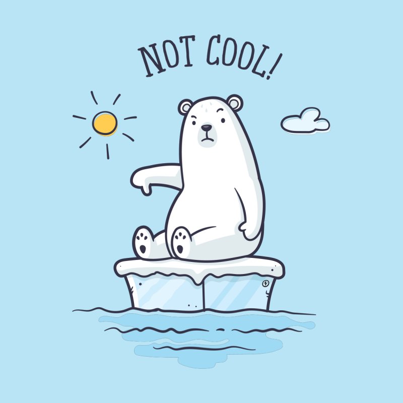 Global Warming Is Not Cool - Polar Bear