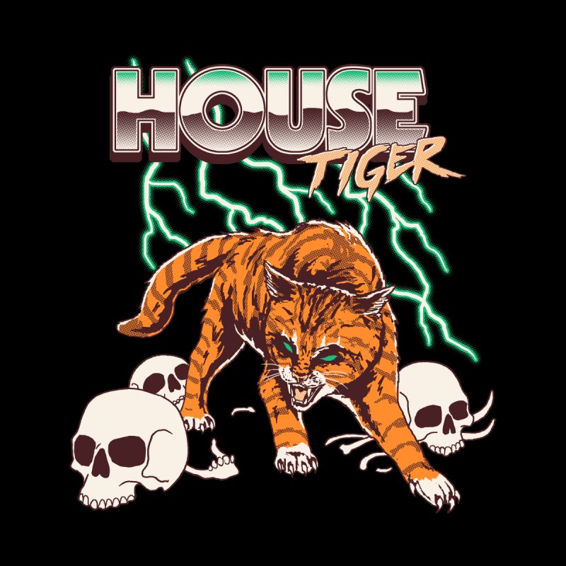 House Tiger