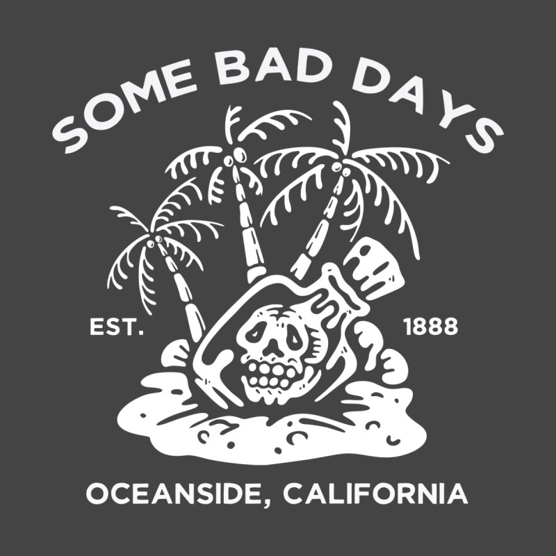 Some Bad Days