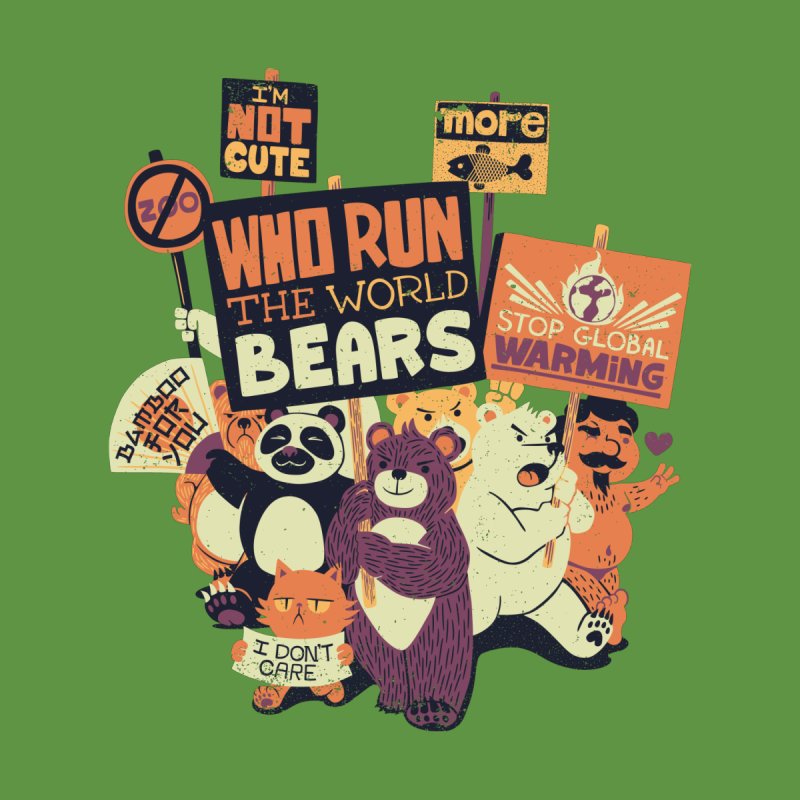 Who Run The World Bears XXX