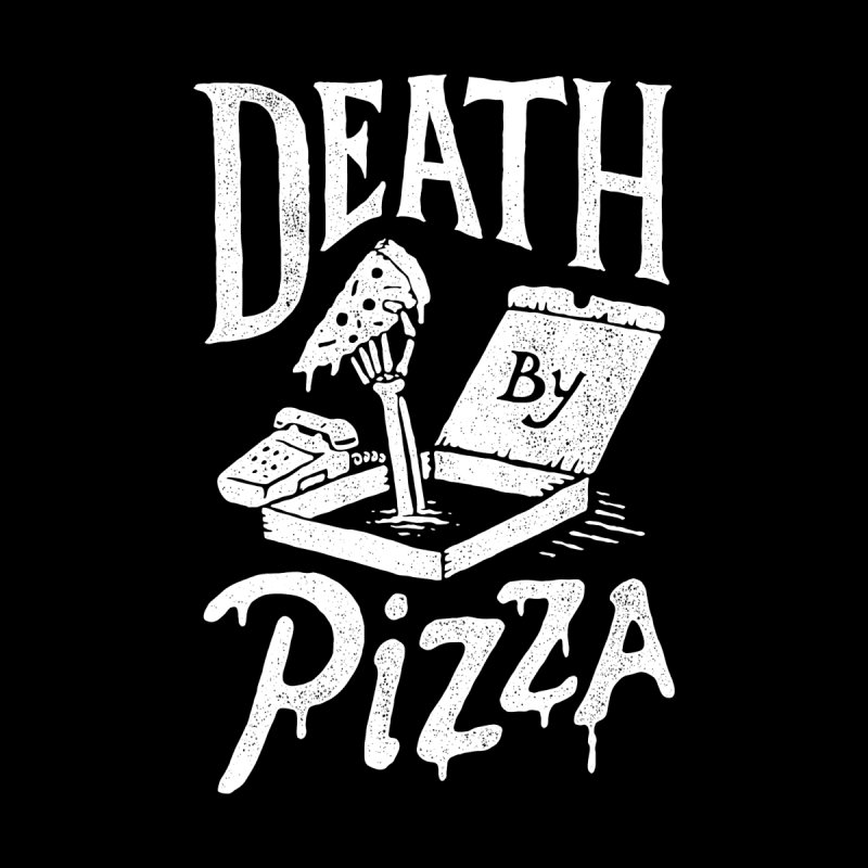 Death By Pizza