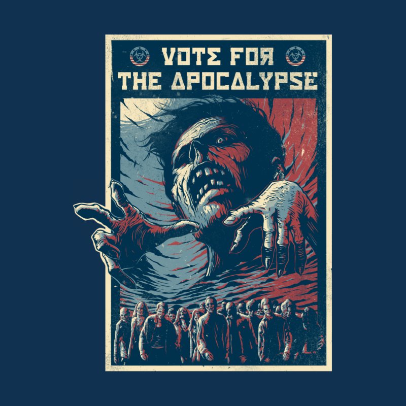 Vote For The Apocalypse