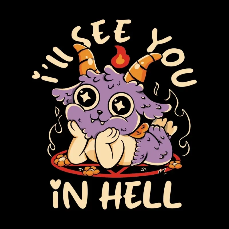 A cute purple creature with horns and starry eyes sits on a pentagram, surrounded by flames, with the text "I'll see you in hell."