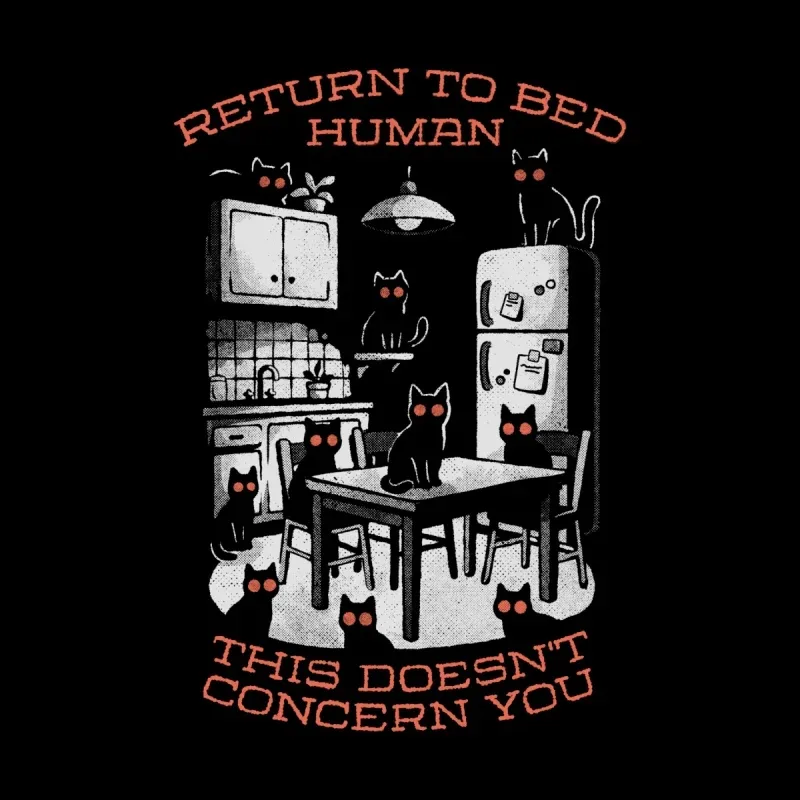 A whimsical kitchen scene featuring multiple black cats with glowing eyes, text reading "Return to bed human, this doesn't concern you."